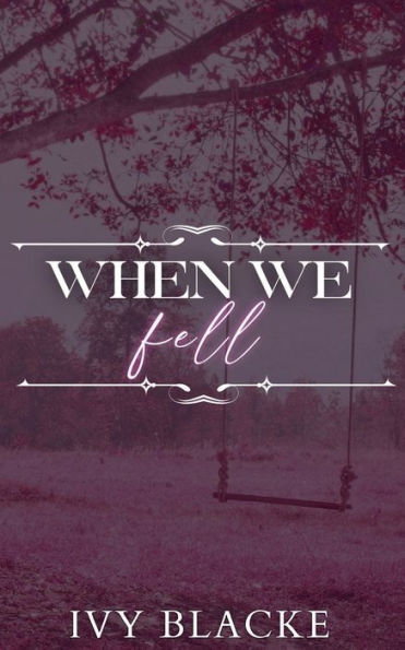 WhenWe Fell