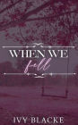 WhenWe Fell