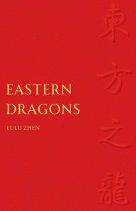 Title: Eastern Dragons, Author: Lulu Zhen