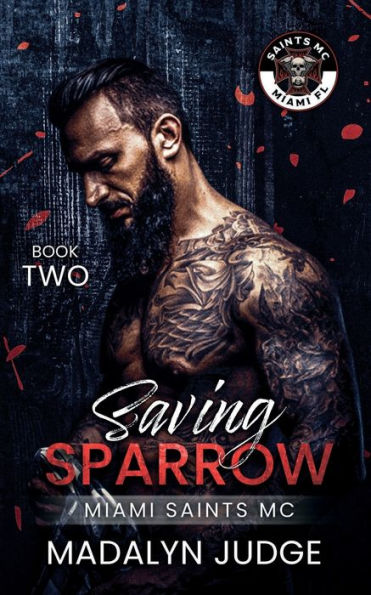 Saving Sparrow: Miami Saints MC: