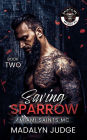 Saving Sparrow: Miami Saints MC: