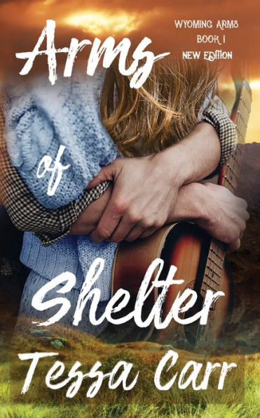 Arms of Shelter: (New Edition)