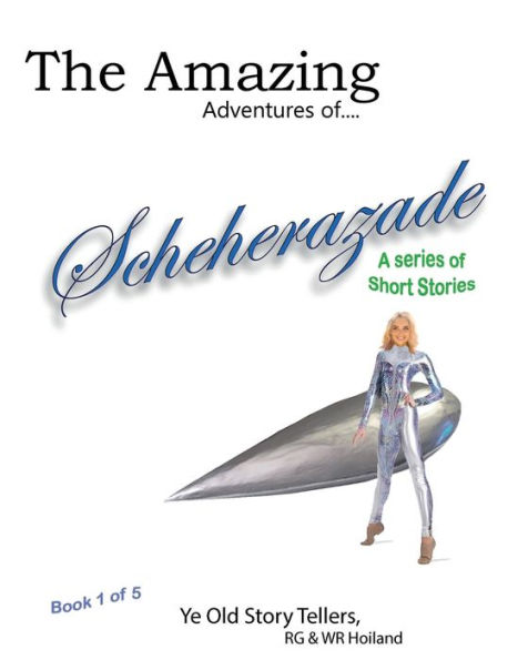 Scheherazade book1: The Amazing Adventures of Angel and Gus