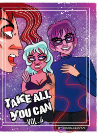 Title: Take All You Can Vol. 4, Author: Charlied Van