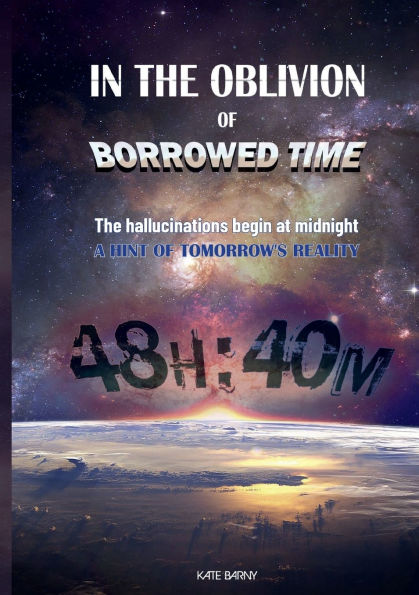 In The Oblivion of Borrowed Time: The fight for Earth's future begins in the shadows of her own mind.