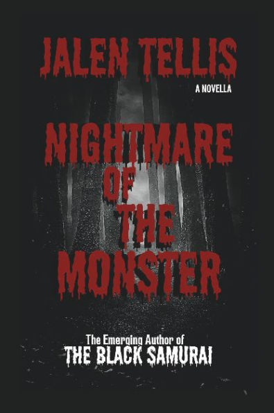 Nightmare Of The Monster: A Novella