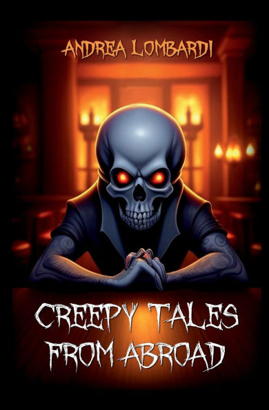 Creepy Tales from Abroad: Scary Short Stories