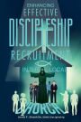 ENHANCING EFFECTIVE DISCIPLESHIP RECRUITMENT IN THE LOCAL CHURCH