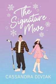 Free download of bookworm for pc The Signature Move 9798855671001 by Cassandra Diviak