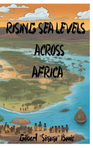 Title: Rising Sea Levels Across Africa, Author: Gilbert Bouic