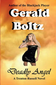 Title: Deadly Angel, Author: Gerald Boltz