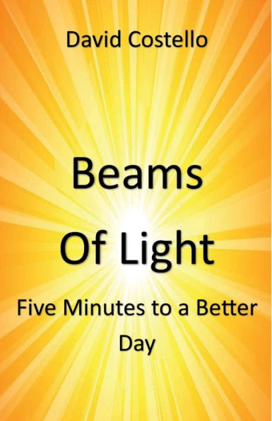 Beams of Light: Five Minutes to a Better Day