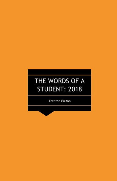 The Words of a Student: 2018: