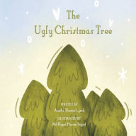 Title: The Ugly Christmas Tree, Author: Amelia Thomas Lynch