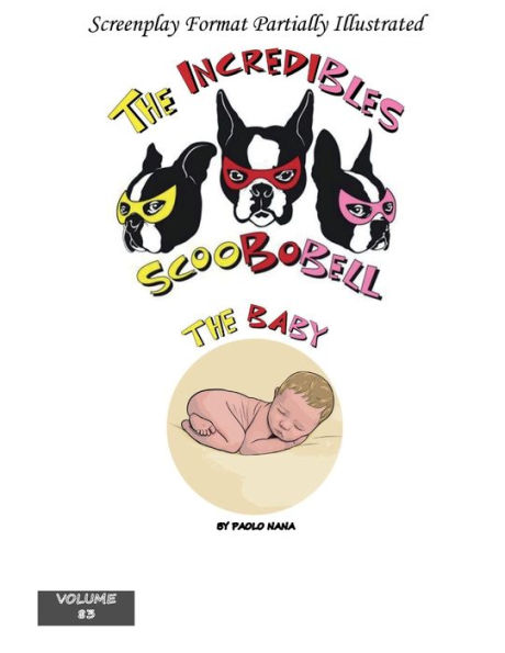 The Incredibles Scoobobell Baby (Volume 83)