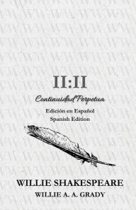 Title: II: II Continuidad Perpetua:, Author: Willie Grady