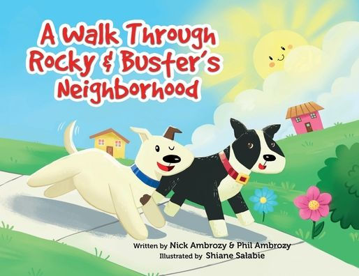 A Walk Through Rocky & Buster's Neighborhood