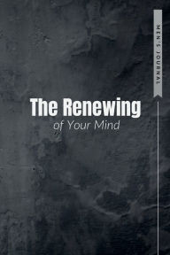 Title: The Renewing of Your Mind, Author: Marlon Waterman