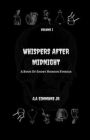 Whispers After Midnight: Volume I