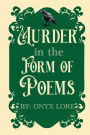 Murder in the Form of Poems: 10 Enter... None Come Out...