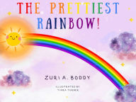 Ebook for android download The Prettiest Rainbow PDF PDB ePub English version