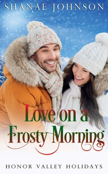 Love on a Frosty Morning: Sweet Holiday Romance