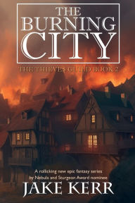 Title: The Burning City, Author: Jake Kerr