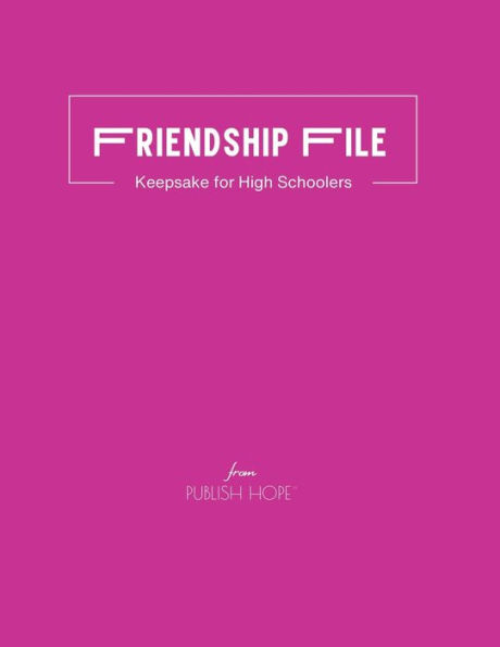 Friendship File: Keepsake for High Schoolers (Magenta Cover)
