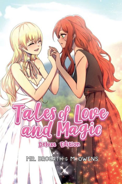 Tales of Love and Magic (The Complete Series): Deluxe Edition