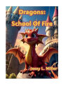 Dragons: School Of Fire: