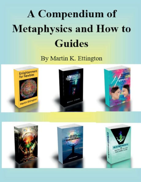 A Compendium of Metaphysics and How To Guides
