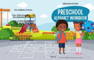 Title: Preschool Alphabet Writing & Recognition Workbook, Author: Sharmen Clark