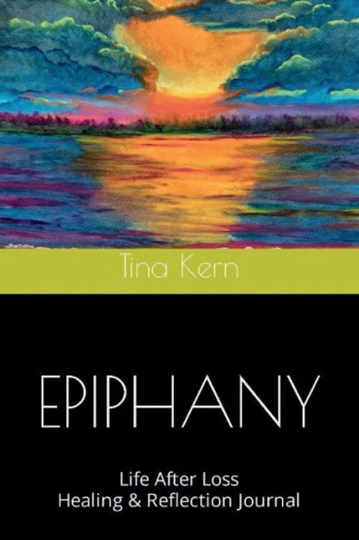 Epiphany Life After Loss Healing and Reflection Journal