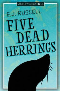 Title: Five Dead Herrings, Author: E. J. Russell