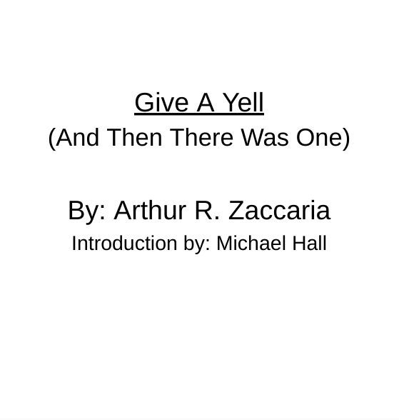 Give A Yell: (And Then There Was One)