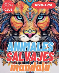 Title: Mandalas de la Selva. Libro de animales salvajes para colorear por adultos, Author: Javier De Miguel Miranda