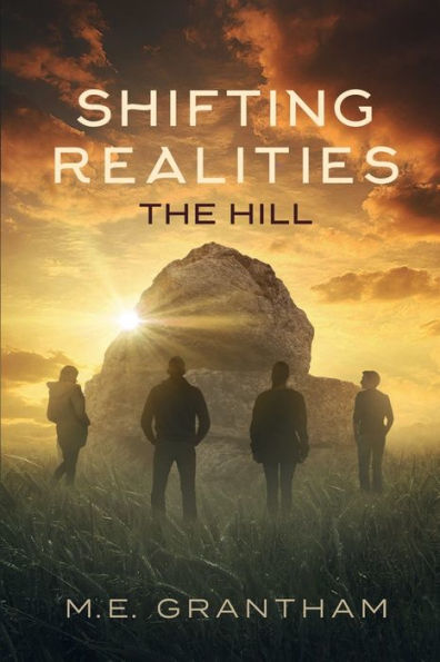 Shifting Realities: The Hill