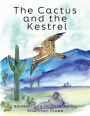 The Cactus and the Kestrel