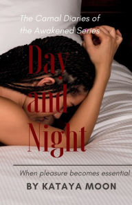 Title: Day and Night, Author: Kataya Moon