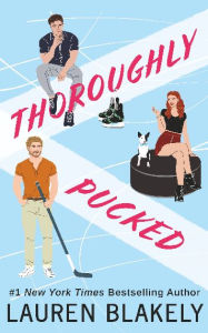 Free ebook downloads new releases Thoroughly Pucked by Lauren Blakely FB2 (English Edition)