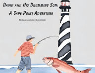 Title: David and His Drumming Son: A Cape Point Adventure:, Author: Candice Carter