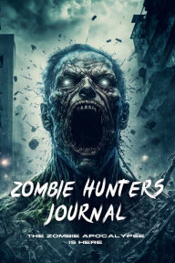 Title: My Zombie Hunting Journal: 120 Page Notebook, Author: Andrew Lyle
