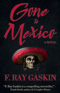 Android bookworm free download Gone to Mexico: A Novel