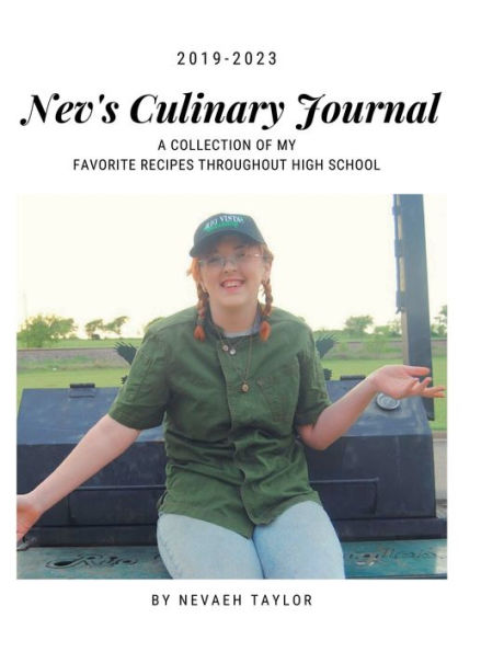 Nev's Culinary Journal: Volume 1