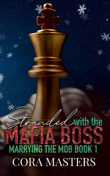 Stranded with My Mafia Boss: A Billionaire Age Gap Romance