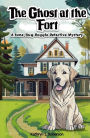 The Ghost at the Fort: A June-Bug Doggie Detective Mystery