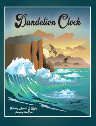 Title: Dandelion Clock, Author: Michael J. Rigley