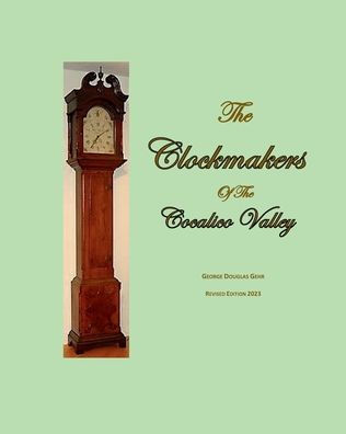 The Clockmakers of the Cocalico Valley