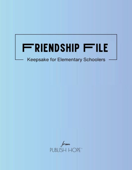 Friendship File: Keepsake for Elementary Schoolers (Blue Cover)