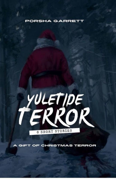 Yuletide Terror: A Gift of Christmas Terror: